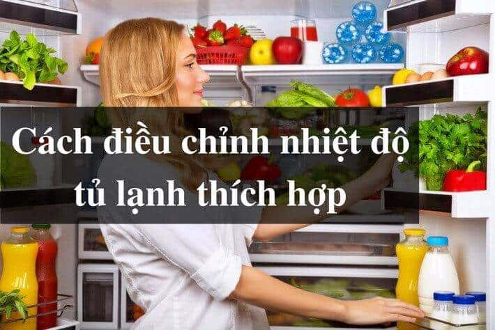 cach dieu chinh nhiet do tu lanh | Điện Lạnh Quý Nhân